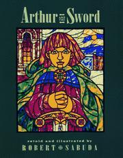 Cover of: Arthur and the sword by Robert Sabuda