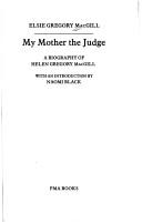 Cover of: My mother the judge by Elsie Gregory MacGill