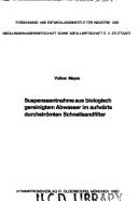 Cover of: Suspensaentnahme aus biologisch gereinigtem Abwasser im aufwärts durchströmten Schnellsandfilter