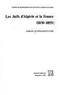 Cover of: Les juifs d'Algérie et la France, 1830-1855