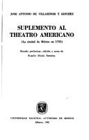 Cover of: Suplemento al Theatro americano: la ciudad de México en 1755