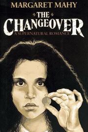 Cover of: The changeover by Margaret Mahy, Margaret Mahy