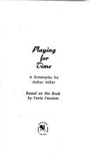 Cover of: Playing for time: a screenplay