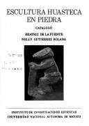 Cover of: Escultura huasteca en piedra: catálogo
