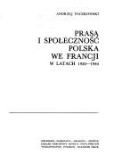 Cover of: Prasa i społeczność polska we Francji w latach 1920-1940