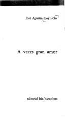 Cover of: A veces gran amor