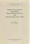 English pronunciation according to Peter Moberg (1801 ff.) and other Swedes before 1900 by Rune Nohlgren