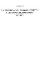 Cover of: La investigación en los institutos y centro de humanidades, 1929-1979.