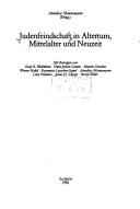 Cover of: Judenfeindschaft in Altertum, Mittelalter und Neuzeit