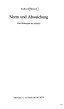 Cover of: Norm und Abweichung: eine Philosophie der Literatur
