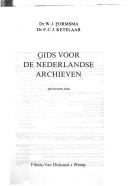 Gids voor de Nederlandse archieven by Wiebe Jannes Formsma