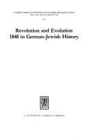 Cover of: Revolution and evolution, 1848 in German-Jewish history