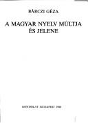 Cover of: A magyar nyelv múltja és jelene