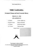 Cover of: The Sahara, ecological change and early economic history by edited by J.A. Allan ; with contributions by G. Barker ... [et al.].