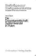 Cover of: Die Doppelgesellschaft, Systemwandel in Polen