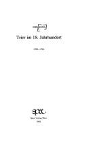 Cover of: Trier im 18. Jahrhundert: 1700-1794