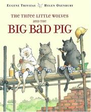 Cover of: The three little wolves and the big bad pig by Eugenios Trivizas