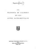 Cover of: La filosofía de Calderón en sus Autos sacramentales by Eugenio Frutos