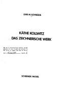 Cover of: Käthe Kollwitz: das zeichnerische Werk