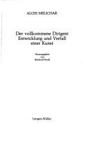 Cover of: Der vollkommene Dirigent: Entwicklung und Verfall einer Kunst
