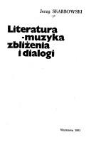 Cover of: Literatura-muzyka, zbliżenia i dialogi