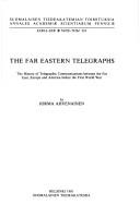 Cover of: The Far Eastern telegraphs: the history of telegraphic communications between the Far East, Europe, and America before the First World War