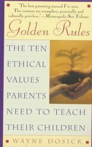 Cover of: Golden Rules by Wayne D. Dosick, Wayne D. Dosick