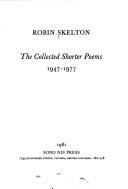 Cover of: The collected shorter poems, 1947-1977