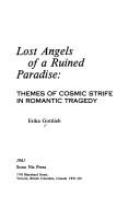 Cover of: Lost angels of a ruined paradise: themes of cosmic strife in romantic tragedy