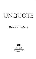 Unquote by Derek Lambert