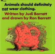 Animals Should Definitely Not Wear Clothing by Judi Barrett