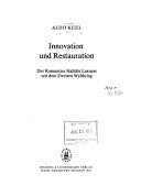 Cover of: Innovation und Restauration: der Romancier Halldór Laxness seit dem Zweiten Weltkrieg