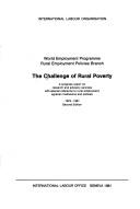 Cover of: The Challenge of rural poverty: a progress report on research and advisory services with special reference to rural employment, agrarian institutions, and policies, 1975-1981.