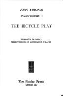Cover of: The bicycle play by John Symonds