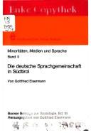 Cover of: Die deutsche Sprachgemeinschaft in Südtirol by Gottfried Eisermann