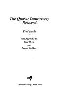 Cover of: The quasar controversy resolved
