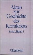 Cover of: Österreichische Akten zur Geschichte des Krimkriegs