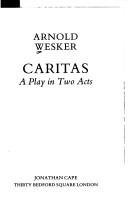 Cover of: Caritas: a play in two acts