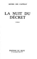 Cover of: La nuit du décret by Michel Del Castillo