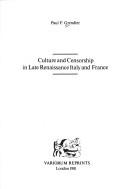 Cover of: Culture and censorship in late Renaissance Italy and France