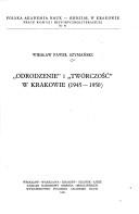 Cover of: "Odrodzenie" i "Twórczość" w Krakowie (1945-1950) by Wiesław Paweł Szymański