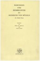 Cover of: Wortindex und Reimregister zu Heinrichs von Mügeln Der Meide Kranz