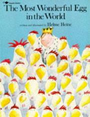 Cover of: The most wonderful egg in the world by Helme Heine