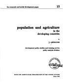 Cover of: Population and agriculture in the developing countries | John Cairncross