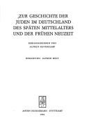 Cover of: Zur Geschichte der Juden im Deutschland des späten Mittelalters und der frühen Neuzeit
