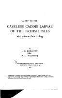 Cover of: A key to the caseless caddis larvae of the British Isles: with notes on their ecology