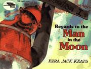 Cover of: Regards to the man in the moon by Ezra Jack Keats