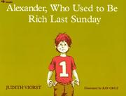 Cover of: Alexander, who used to be rich last Sunday by Judith Viorst