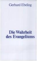 Cover of: Die Wahrheit des Evangeliums: eine Lesehilfe zum Galaterbrief