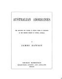 Cover of: Australian aborigines by Dawson, James, Dawson, James